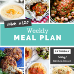 Easy Weekly Meal Plan Week 120 - Family Fresh Meals