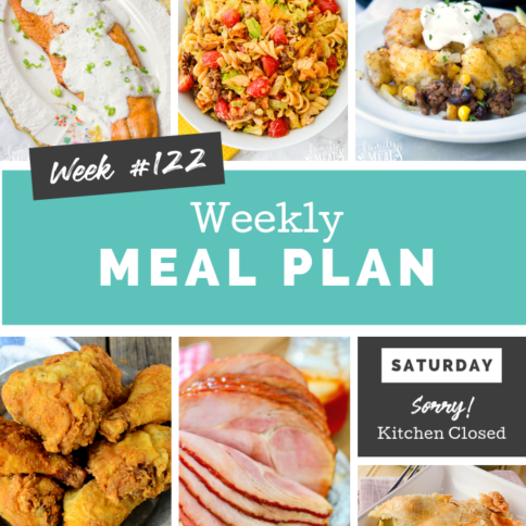 Easy Weekly Meal Plan Week 122 - Family Fresh Meals