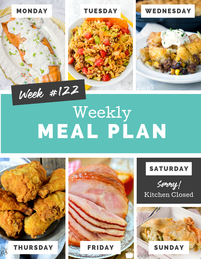 Easy Weekly Meal Plan Week 122 - Family Fresh Meals