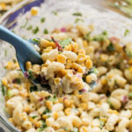Mexican Street Corn Pasta Salad Recipe - Family Fresh Meals