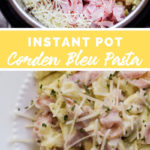 Instant Pot Chicken Corden Bleu Pasta from Family Fresh Meals