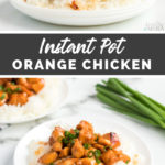 Instant Pot Orange Chicken Recipe from Family Fresh Meals