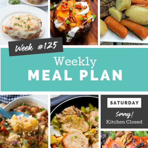 Easy Weekly Meal Plan Week 125 - Family Fresh Meals