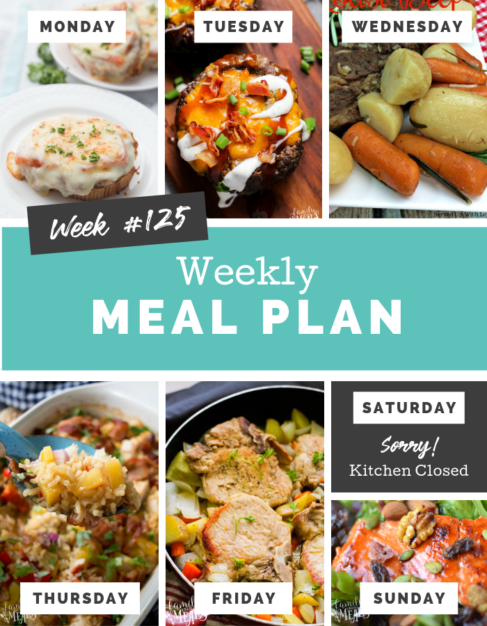 Easy Weekly Meal Plan Week 125 #mealplan #mealprep #dinner #familyfreshmeals #easyrecipe  via @familyfresh
