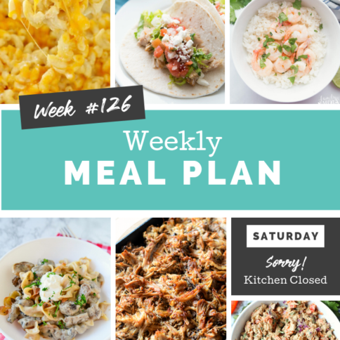 Easy Weekly Meal Plan Week 126 - Family Fresh Meals