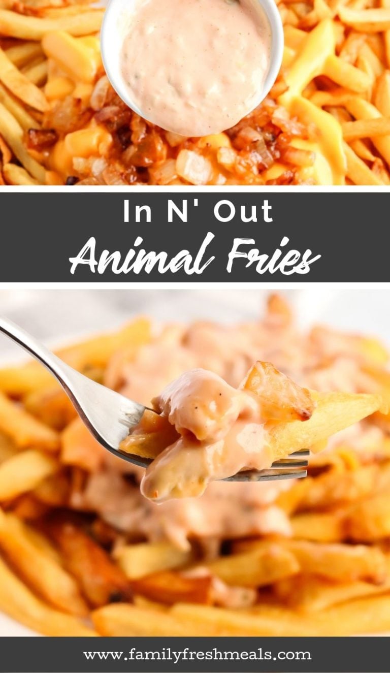 Copycat In N Out Animal Fries Family Fresh Meals