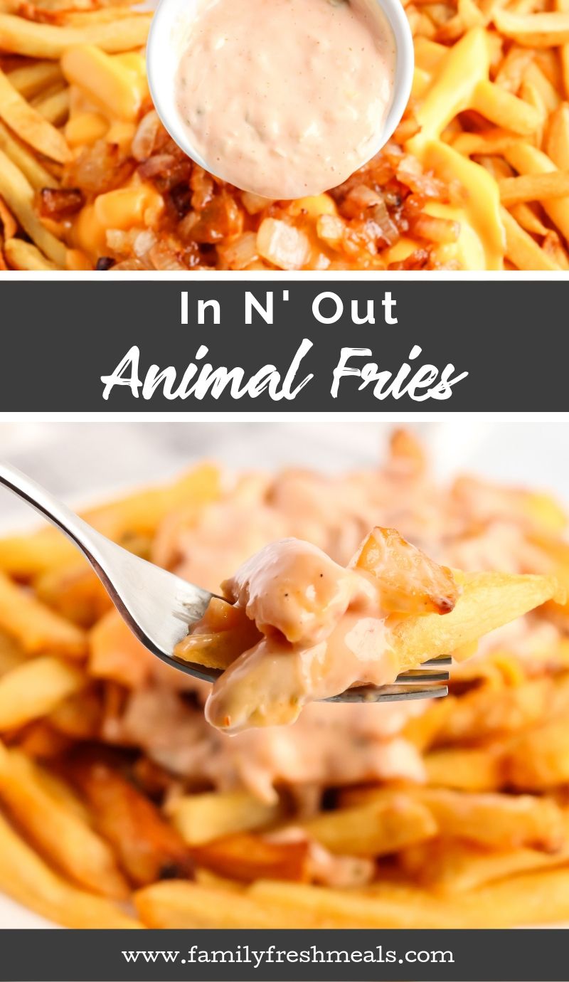 Copycat In N Out Animal Fries recipe from Family Fresh Meals