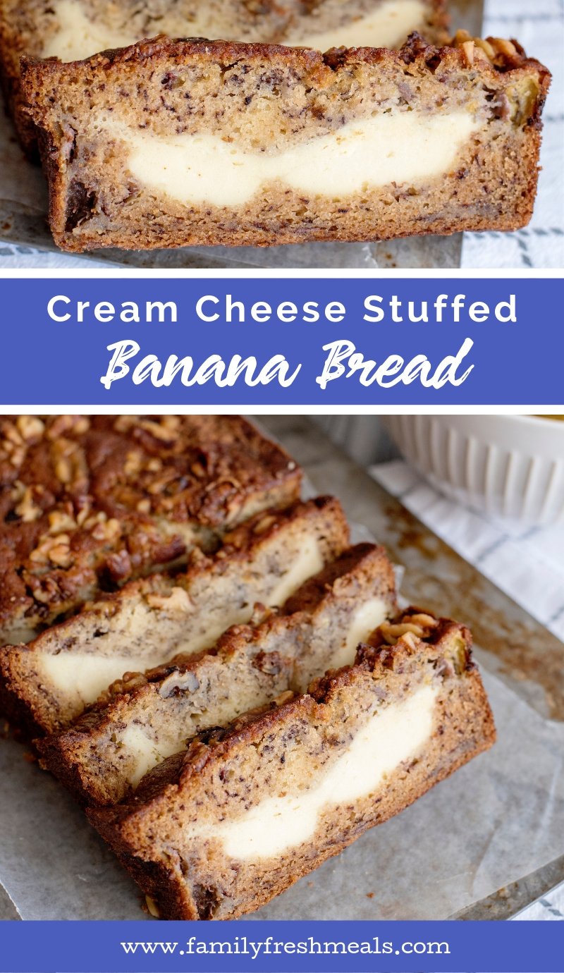 Cream Cheese Stuffed Banana Bread recipe #familyfreshmeals #creamcheese #bananabread #bread #sweetbread  via @familyfresh