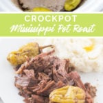 Crockpot Mississippi Pot Roast from Family Fresh Meals
