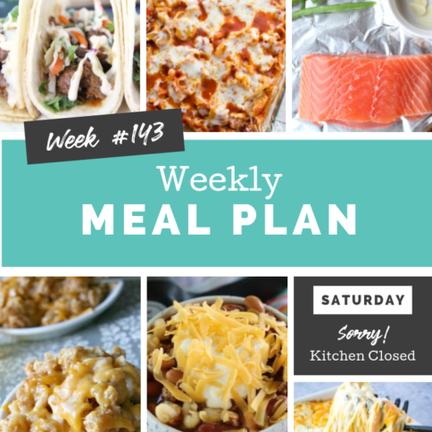 Easy Weekly Meal Plan Week 143 - Family Fresh Meals