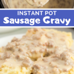 How to Make Instant Pot Sausage Gravy from Family Fresh Meals