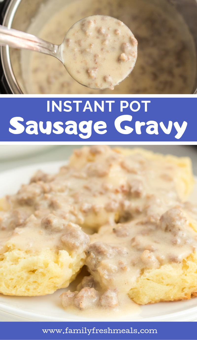 How to Make Instant Pot Sausage Gravy #instantpot #pressurecooker #sausage #sausagegravy #gravy #biscuitsandgravy #biscuits #familyfreshmeals #breakfast  via @familyfresh