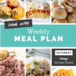 Easy Weekly Meal Plan Week 144 - Family Fresh Meals