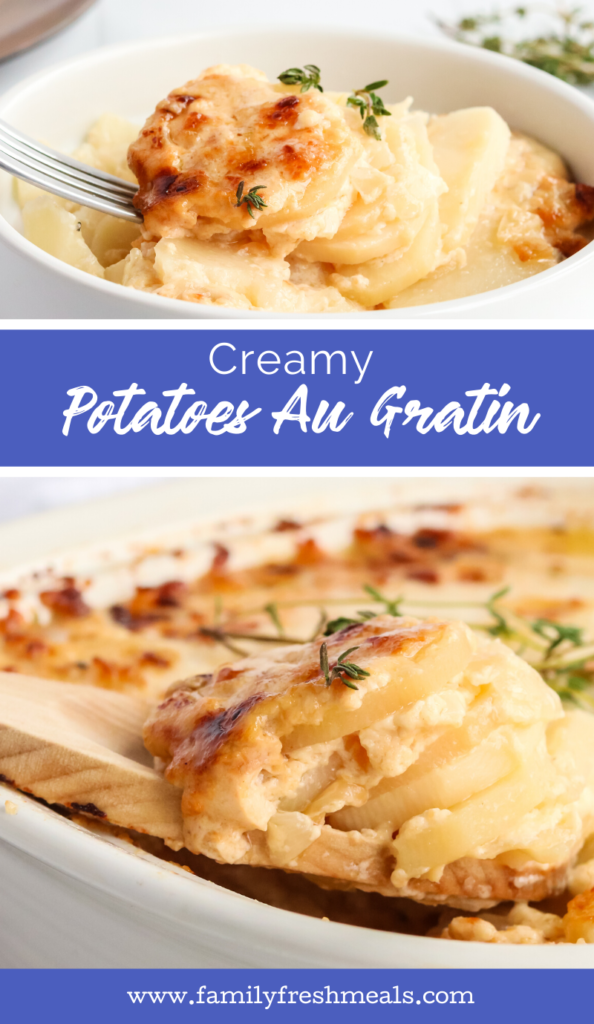 The best Creamy Potatoes Au Gratin recipe from Family Fresh Meals