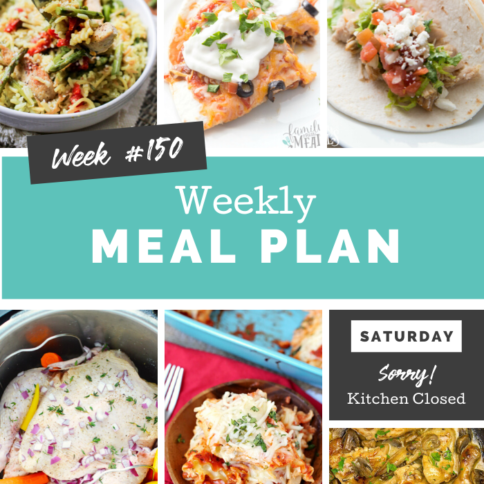Easy Weekly Meal Plan Week 150 - Family Fresh Meals