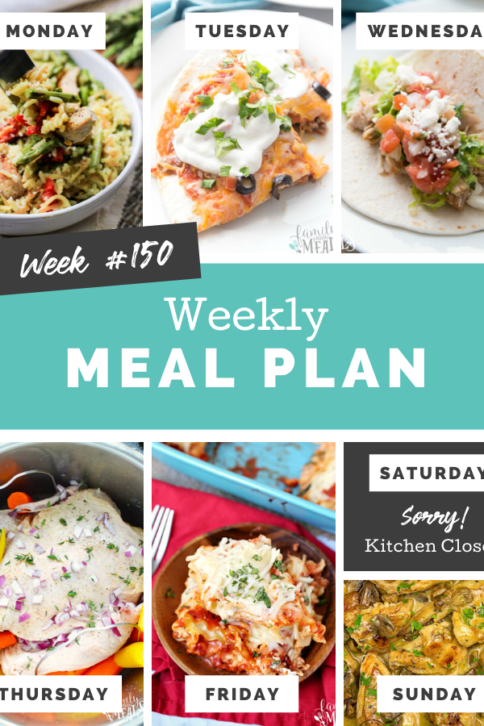 Easy Weekly Meal Plan Week 150 - Family Fresh Meals