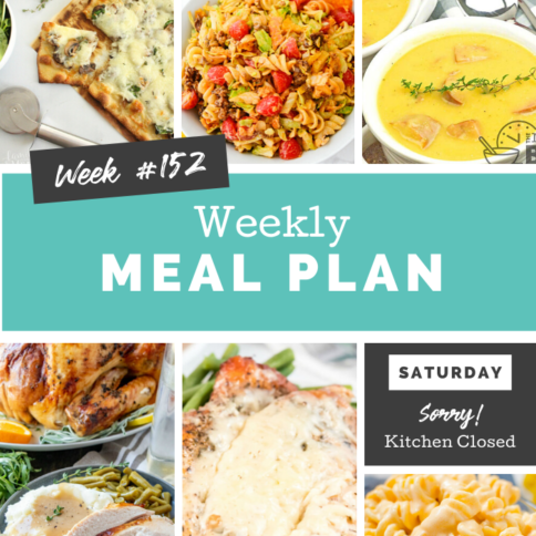 Easy Weekly Meal Plan Week 152 - Family Fresh Meals