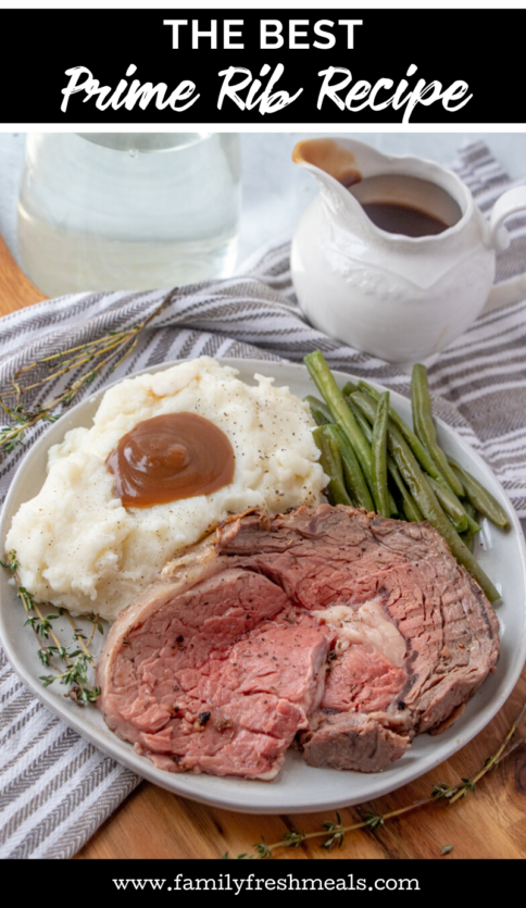 The Best Prime Rib Recipe - Family Fresh Meals