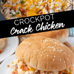 Creamy Crockpot Crack Chicken recipe from Family Fresh Meals