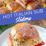 Hot Italian Sub Sliders Recipe from Family Fresh Meals