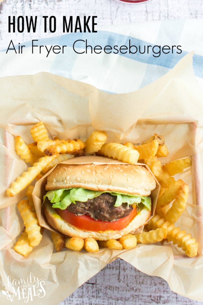 How To Make Air Fryer Cheeseburgers and fries - Family Fresh Meals Recipe