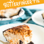 How to Make No Bake Butterfinger Pie recipe from Family Fresh Meals
