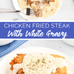Chicken Fried Steak with White Gravy Recipe from Family Fresh Meals