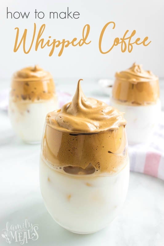 How to Make Whipped Coffee - Family Fresh Meals