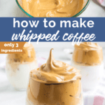How to Make Whipped Coffee recipe from Family Fresh Meals