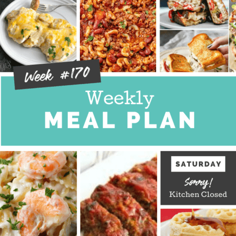 Easy Weekly Meal Plan Week 170 - Family Fresh Meals