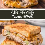 Air Fryer Tuna Melt recipe from Family Fresh Meals