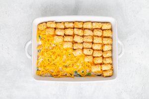 layering tater tot on top of casserole