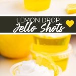 Lemon Drop Jello Shots recipe from Family Fresh Meals