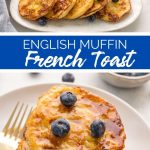 English Muffin French Toast recipe from Family Fresh Meals