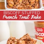 Biscoff Stuffed French Toast Casserole from Family Fresh Meals