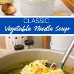 Classic Vegetable Noodle Soup recipe from Family Fresh Meals